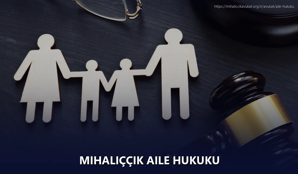 Mihaliççik Aile Hukuku