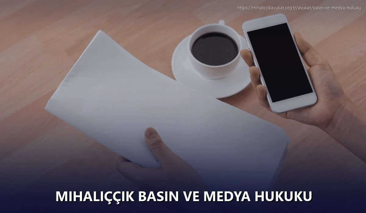 Mihaliççik Basın ve Medya Hukuku