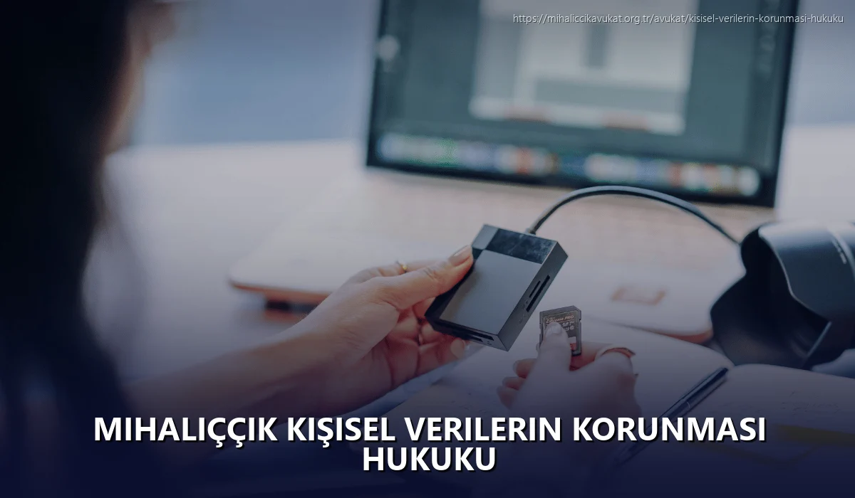 Mihaliççik Kişisel Verilerin Korunması Hukuku