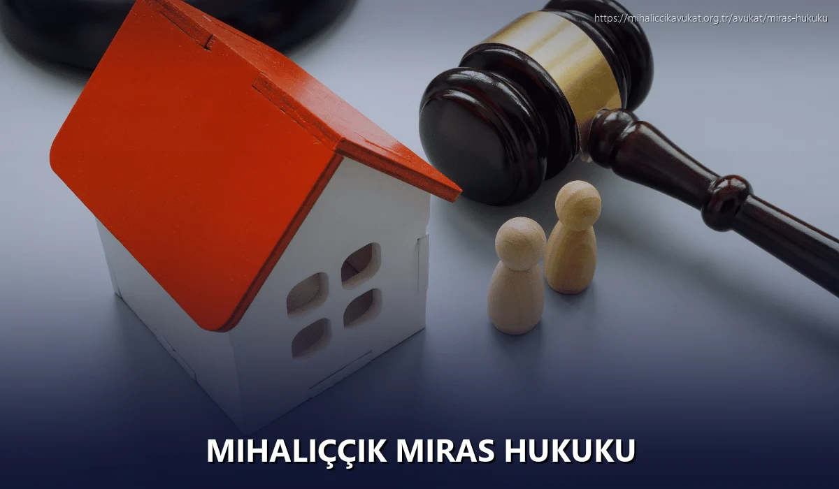 Mihaliççik Miras Hukuku