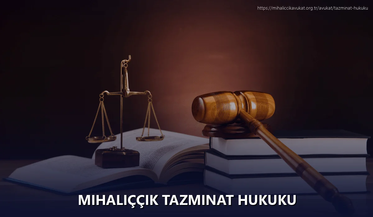 Mihaliççik Tazminat Hukuku